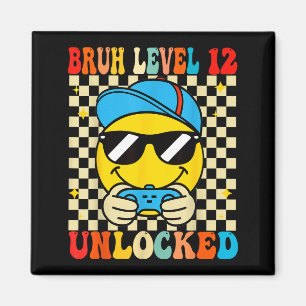 Bruh Level 12 Unlocked Smile Face Video Gamer 12th Magnet