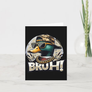 Bruh Mallard Duck Funny Duck Hunting Humor  Card