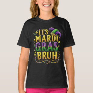Bruh Mardi Gras – Funny and Festive Carnival T-Shirt