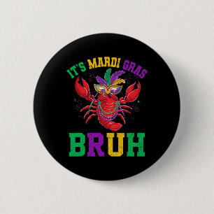 Bruh Mardi Gras Teens Boys Kids Mardi Gras 5  6 Cm Round Badge