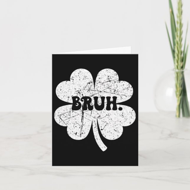 Bruh Meme Bro Shamrock Funny St Patricks Day Boys  Card (Front)