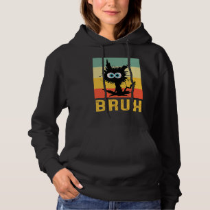 Bruh Meme  Brother Greeting Teens Boys Men Cat Ret Hoodie