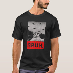 Bruh. Meme Cat Shirt Funny Brother Vintage Gift Me