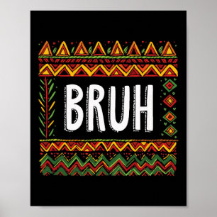 Bruh Meme Celebrate Black History Month Men Women  Poster