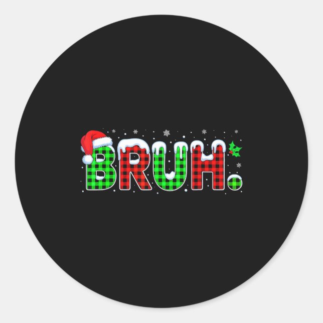 Bruh Meme Christmas Plaid Red White Green Xmas Lig Classic Round Sticker (Front)