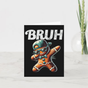 Bruh Meme Cool Gingerbread Dabbing Funny Christmas Card