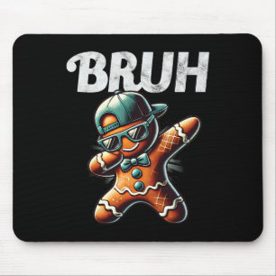 Bruh Meme Cool Gingerbread Dabbing Funny Christmas Mouse Pad