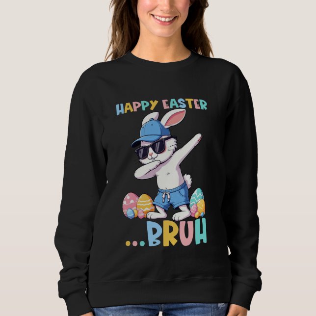 Bruh Meme Easter Day Dabbing Bunny Easter Bruh Boy Sweatshirt (Front)