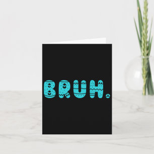 Bruh Meme Easter Day Funny Bunny Eggs Teens Boys K Card