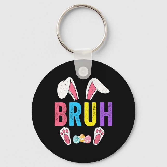 Bruh Meme Easter Day Funny Bunny Eggs Teens Boys K Key Ring (Front)
