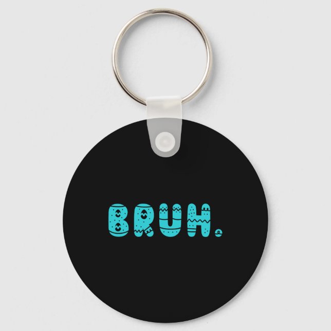 Bruh Meme Easter Day Funny Bunny Eggs Teens Boys K Key Ring (Front)
