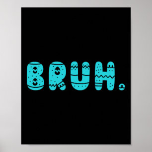 Bruh Meme Easter Day Funny Bunny Eggs Teens Boys K Poster