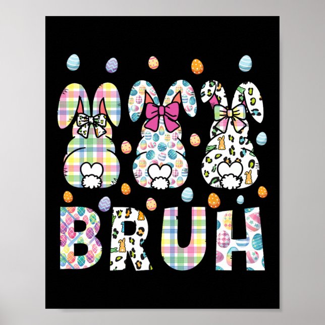 Bruh Meme Easter Day Funny Bunny Eggs Teens Boys K Poster (Front)