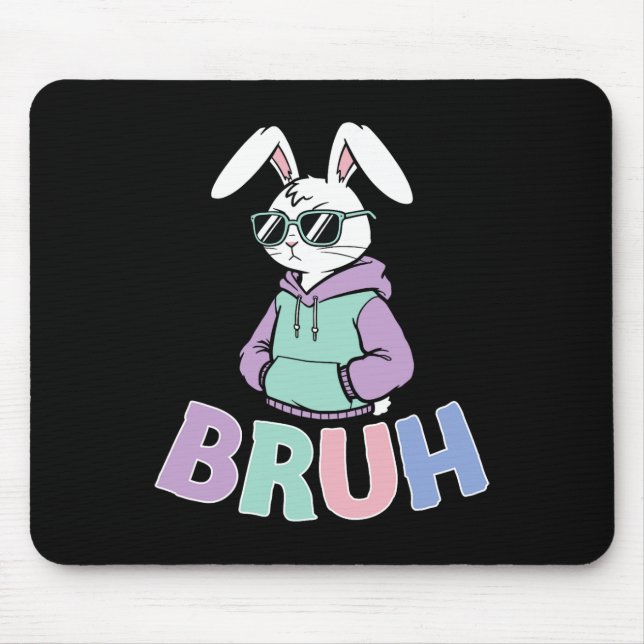 Bruh Meme Easter Day Funny Bunny Eggs Toddler Boys Mouse Pad (Front)