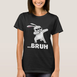 Bruh Meme Funny Bro Teens Boys Kids Easter Day Dab T-Shirt
