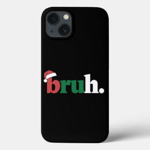 Bruh Meme Funny Saying Bro Greeting Christmas iPhone 13 Case