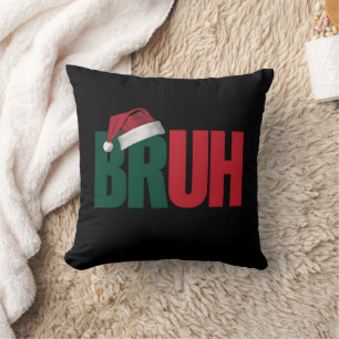 Bruh Meme Funny Saying Bro Greeting Christmas Cushion