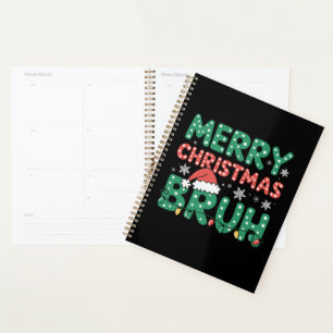Bruh Meme Funny Saying Bro Greeting Christmas Planner