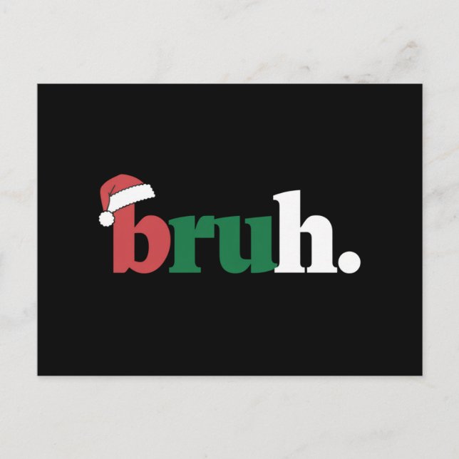 Bruh Meme Funny Saying Bro Greeting Christmas Postcard (Front)
