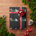 Bruh Meme Funny Saying Bro Greeting Christmas Wrapping Paper<br><div class="desc">Bruh Meme Funny Saying Bro Greeting Christmas</div>