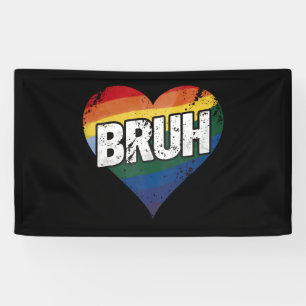 Bruh Meme Funny Saying Bro Greeting Gay LGBT Pride Banner