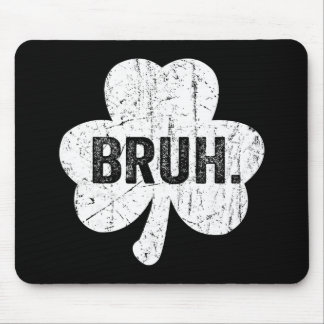 Bruh Meme Funny Saying Bro Greeting Teen Boy St Pa Mouse Pad