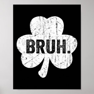 Bruh Meme Funny Saying Bro Greeting Teen Boy St Pa Poster