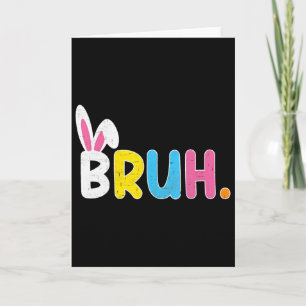 Bruh Meme Funny Saying Bro Greeting Teens Boys Eas Card