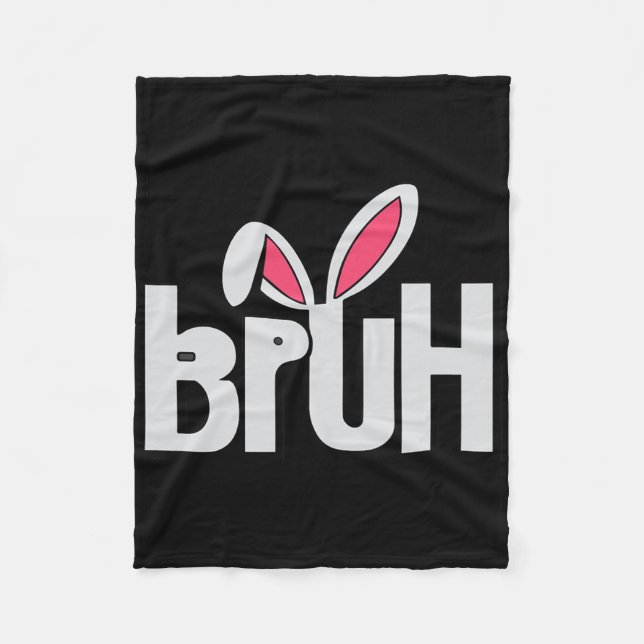 Bruh Meme Funny Saying Bro Greeting Teens Boys Eas Fleece Blanket (Front)