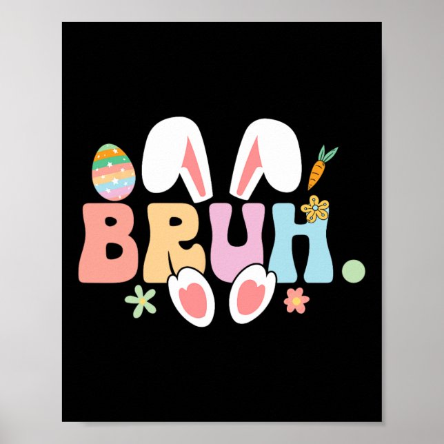 Bruh Meme Funny Saying Bro Greeting Teens Boys Eas Poster (Front)