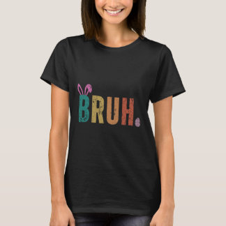 Bruh Meme Funny Saying Bro Greeting Teens Boys Eas T-Shirt