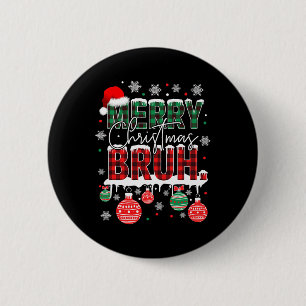 Bruh Meme Funny Saying Bro Greeting Teens Boys Men 6 Cm Round Badge