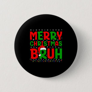 Bruh Meme Funny Saying Bro Greeting Teens Boys Men 6 Cm Round Badge
