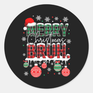Bruh Meme Funny Saying Bro Greeting Teens Boys Men Classic Round Sticker