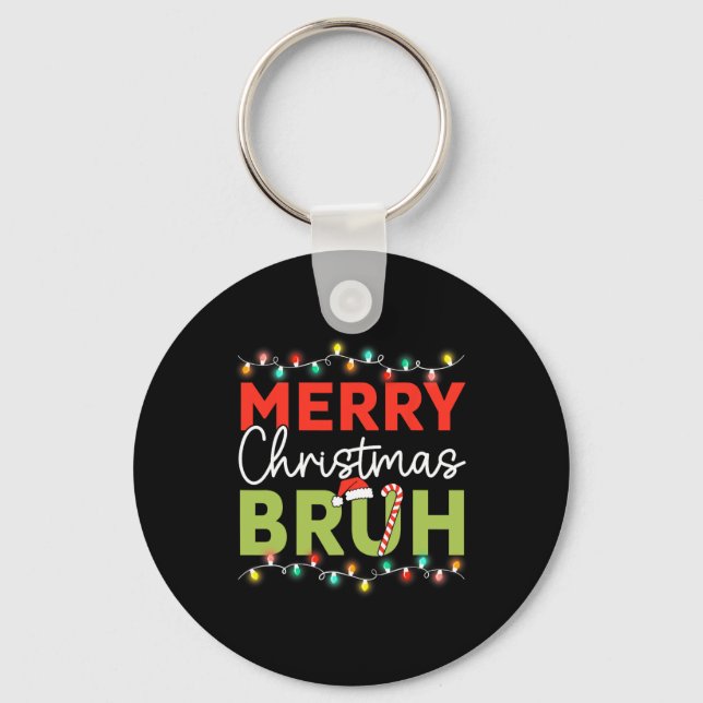 Bruh Meme Funny Saying Bro Greeting Teens Boys Men Key Ring (Front)