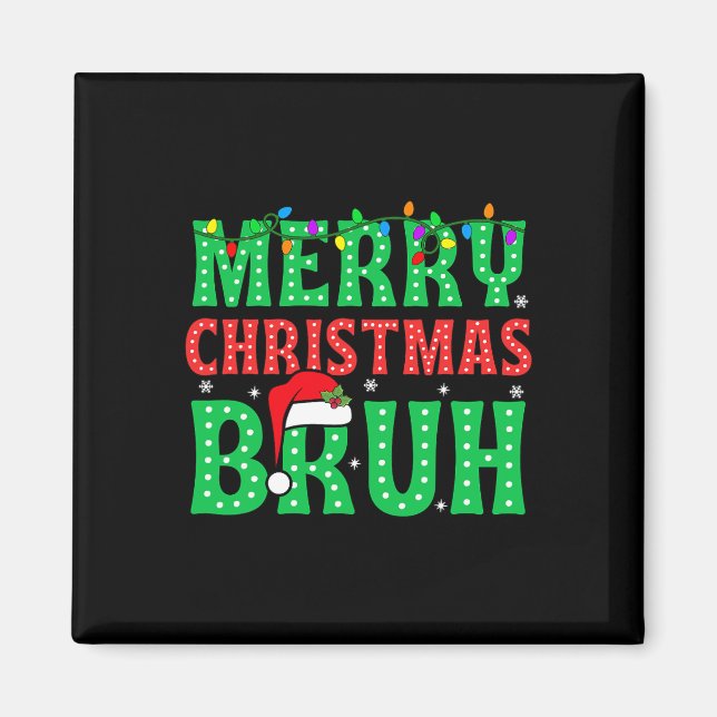 Bruh Meme Funny Saying Bro Greeting Teens Boys Men Magnet (Front)