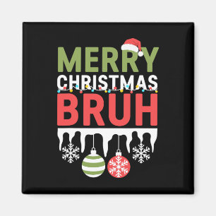 Bruh Meme Funny Saying Bro Greeting Teens Boys Men Magnet