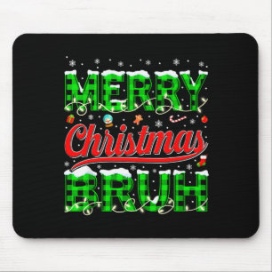 Bruh Meme Funny Saying Bro Greeting Teens Boys Men Mouse Pad