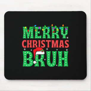 Bruh Meme Funny Saying Bro Greeting Teens Boys Men Mouse Pad