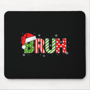 Bruh Meme Funny Saying Bro Greeting Teens Boys Men Mouse Pad