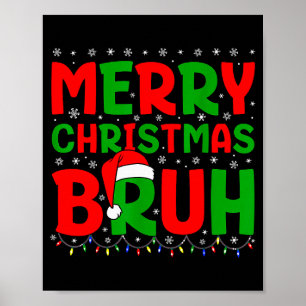 Bruh Meme Funny Saying Bro Greeting Teens Boys Men Poster