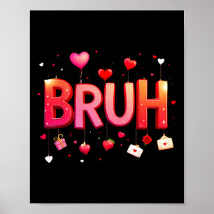 Bruh Meme Funny Saying Bro Greeting Teens Boys Val Poster