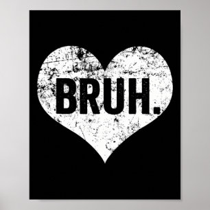 Bruh Meme Funny Saying Bro Greeting Teens Boys Val Poster