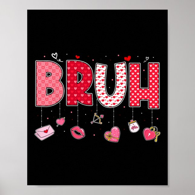 Bruh Meme Funny Saying Bro Greeting Teens Boys Val Poster (Front)
