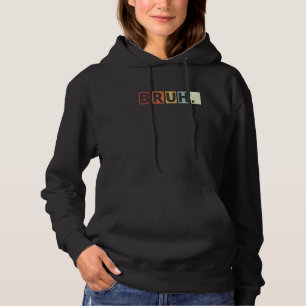 Bruh Meme Funny Saying Brother Greeting Sunset Sty Hoodie
