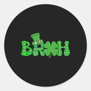 Bruh Meme Funny St Patricks Day Shamrock Irish Classic Round Sticker