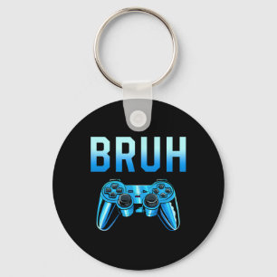Bruh Meme Gamer Birthday Funny Saying Brother Teen Key Ring