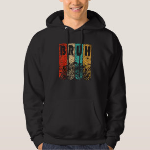 Bruh Meme Saying Brother Greeting Men Teens Boys Hoodie