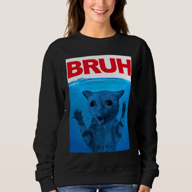 Bruh Meme  Saying Brother Greeting Teens Boys Bruh Sweatshirt (Front)
