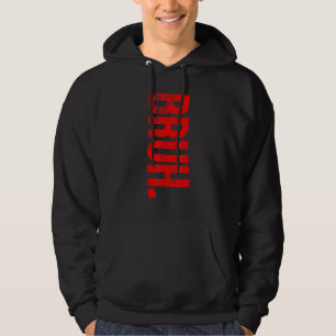 Bruh Meme Saying Brother Greeting Teens Boys Hoodie